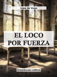 Icon image El loco por fuerza