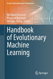 Icon image Handbook of Evolutionary Machine Learning