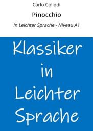 Icon image Pinocchio: In Leichter Sprache - Niveau A1