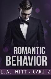 Icon image Romantic Behavior: M/M Contemporary Romance Novella