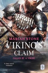 Icon image Viking's Claim: A Grumpy / Sunshine Viking Romance