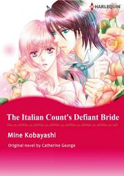 Icon image THE ITALIAN COUNT'S DEFIANT BRIDE: Harlequin Comics