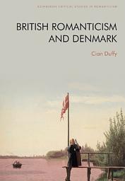 Icon image British Romanticism and Denmark