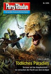 Icon image Perry Rhodan 3206: Tödliches Paradies: Perry Rhodan-Zyklus "Fragmente"