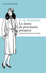 Icon image La dama de provincias prospera