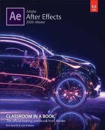Icon image Adobe After Effects Classroom in a Book (2020 release)