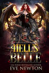 Icon image Hell's Belle:Demon Queen, Book 1: A reverse harem demon romance