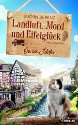 Icon image Landluft, Mord und Eifelglück: Der tote Schäfer: Ein cosy Eifel-Krimi