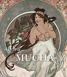 Icon image Alfons Mucha: Die Seele des Jugendstils