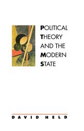 Icon image Political Theory and the Modern State