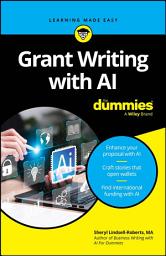 Icon image Grant Writing with AI For Dummies