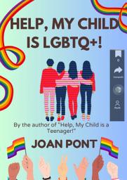 Icon image HELP, MY CHILD IS LGBTQ+!