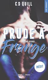 Icon image Prude à frange Second round