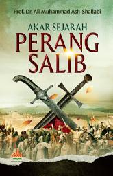 Icon image Akar Sejarah Perang Salib