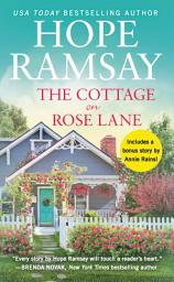 Icon image The Cottage on Rose Lane: Includes a bonus short story