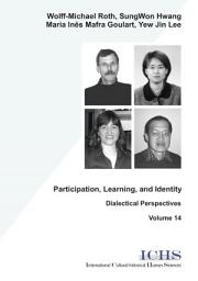 Icon image Participation, Learning, and Identity: Dialectical Perspectives