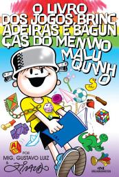 Icon image O livro dos jogos, brincadeiras e bagunças do Menino Maluquinho