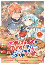 Icon image The Weakest Tamer Began a Journey to Pick Up Trash (Manga)