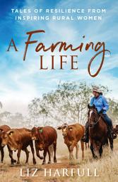 Icon image A Farming Life: Tales of resilience from inspiring rural women