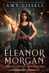 Icon image Eleanor Morgan Box Set (Books 1-4): Books 1-4 of a contemporary fantasy series with fae, dragons, witches, vampires, and shifters!