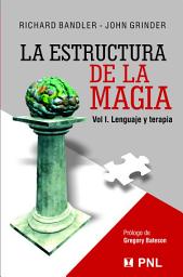 Icon image Estructura de la magia I (The Structure of Magic I): Lenguage y terapia