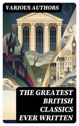 Icon image The Greatest British Classics Ever Written: Enriched edition.