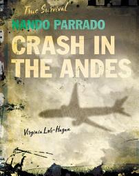 Icon image Nando Parrado: Crash in the Andes