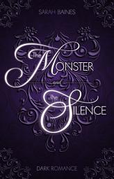 Icon image The Monster and the Silence