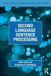 Icon image Second Language Sentence Processing
