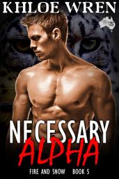 Icon image Necessary Alpha: Shifter paranormal romance