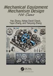 Icon image Mechanical Equipment Mechanism Design: 100 Cases
