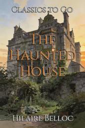 Icon image The Haunted House: Restored Classics to Go Edition
