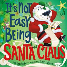 Icon image It's Not Easy Being Santa Claus