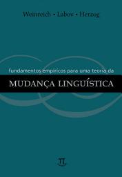 Icon image Fundamentos empíricos para uma teoria da mudança linguística