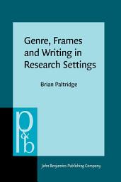 Icon image Genre, Frames and Writing in Research Settings