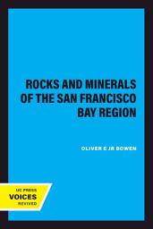 Icon image Rocks and Minerals of the San Francisco Bay Region