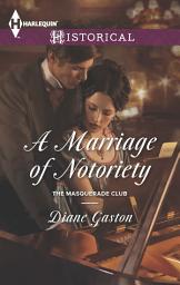 Icon image A Marriage of Notoriety