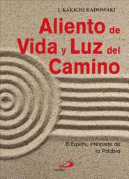 Icon image Aliento de Vida y Luz del Camino: El Espíritu, intérprete de la Palabra