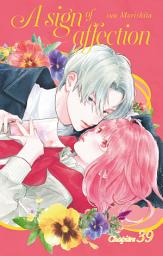Icon image A Sign of Affection - Chapitre 39 (VF)