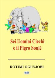 Icon image Sei uomini ciechi e il pigro soulé