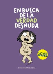 Icon image En busca de la verdad desnuda