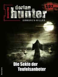 Icon image Dorian Hunter 197: Die Sekte der Teufelsanbeter