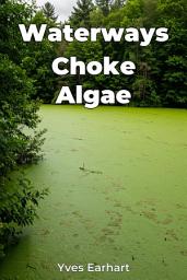 Icon image Waterways Choke Algae