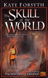 Icon image The Skull of the World: Witches of Eileanan #5