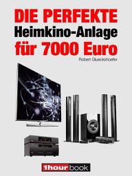Icon image Die perfekte Heimkino-Anlage für 7000 Euro: 1hourbook