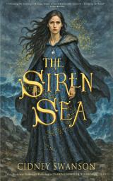 Icon image The Siren Sea: also published as Tsarina Scholar Woodsman Thief