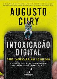 Icon image Intoxicação digital: Como enfrentar o mal do milênio