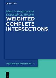Icon image Weighted Complete Intersections
