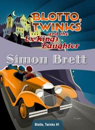 Icon image Blotto, Twinks and the Ex-King's Daughter