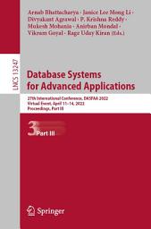 Icon image Database Systems for Advanced Applications: 27th International Conference, DASFAA 2022, Virtual Event, April 11–14, 2022, Proceedings, Part III